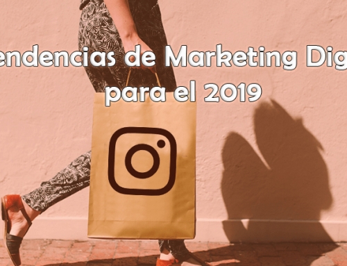 Tendencias de Marketing Digital para el 2019